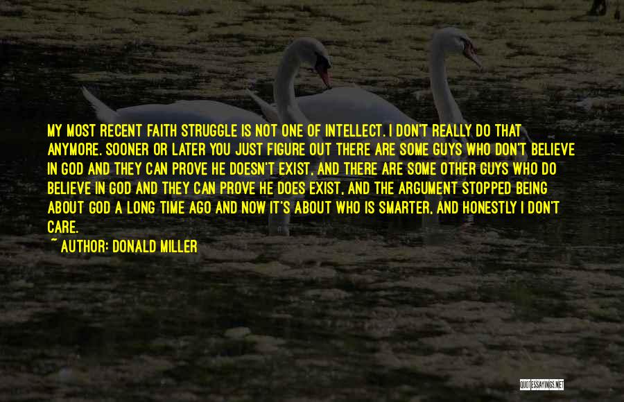 He Don't Care Anymore Quotes By Donald Miller