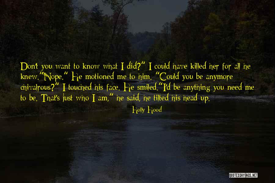 He Don't Love Me Anymore Quotes By Holly Hood