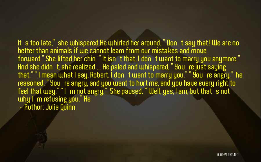 He Don't Love Me Anymore Quotes By Julia Quinn