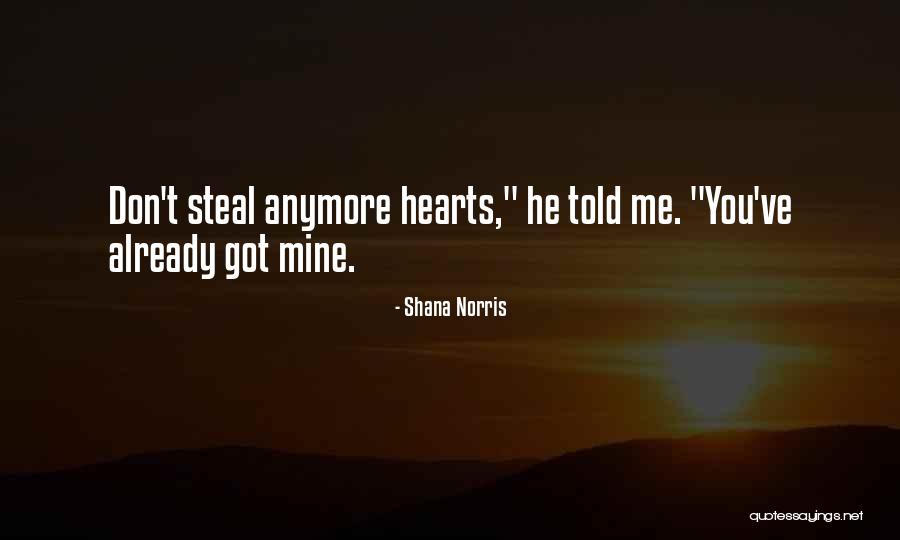 He Don't Love Me Anymore Quotes By Shana Norris