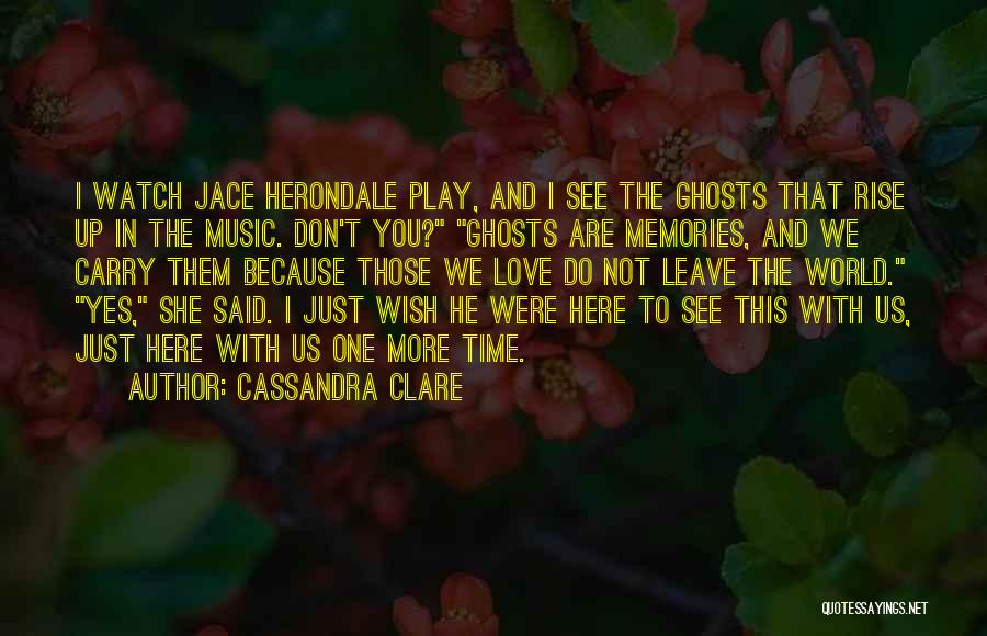 He Don't Love Quotes By Cassandra Clare