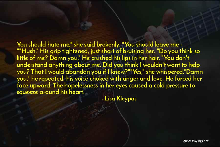 He Don't Love Quotes By Lisa Kleypas