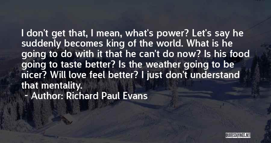 He Don't Love Quotes By Richard Paul Evans