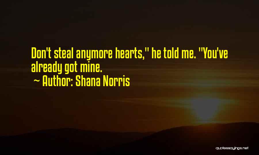 He Don't Love You Anymore Quotes By Shana Norris