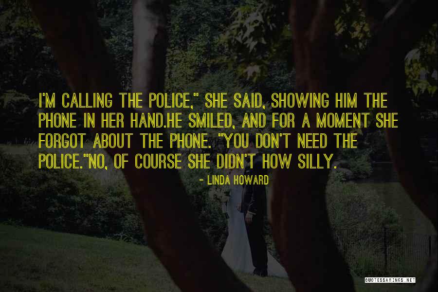 He Forgot You Quotes By Linda Howard He Forgot You Quotes By Linda Howard