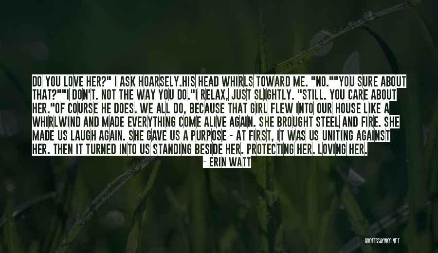 He Gave Her Everything Quotes By Erin Watt He Gave Her Everything Quotes By Erin Watt