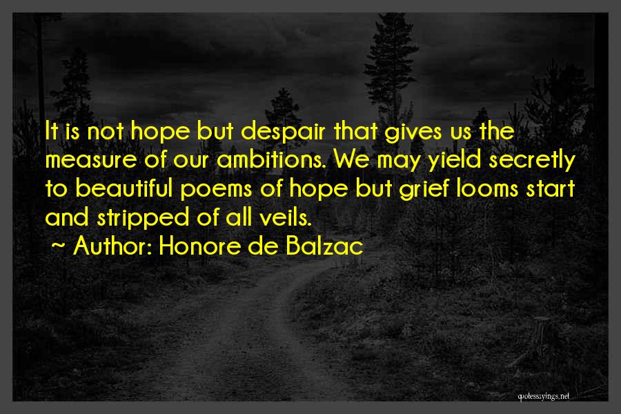 He Gives Me Hope Quotes By Honore De Balzac