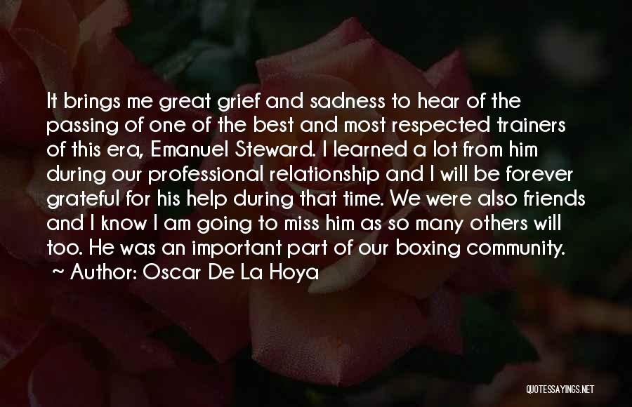He Going To Miss Me Quotes By Oscar De La Hoya