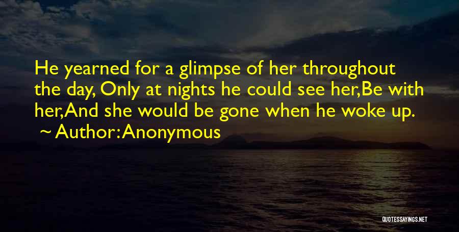 He Gone Quotes By Anonymous