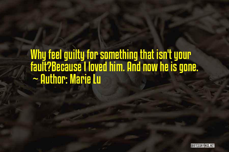 He Gone Quotes By Marie Lu