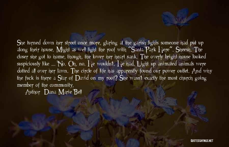 He Got My Heart Quotes By Dana Marie Bell