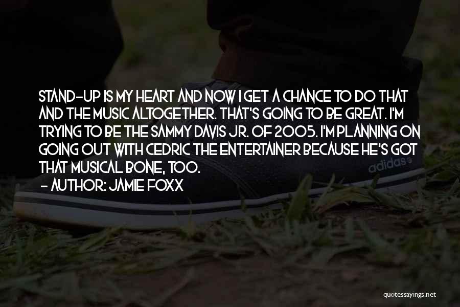 He Got My Heart Quotes By Jamie Foxx