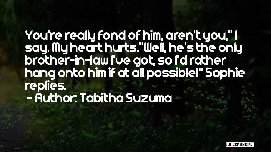 He Got My Heart Quotes By Tabitha Suzuma