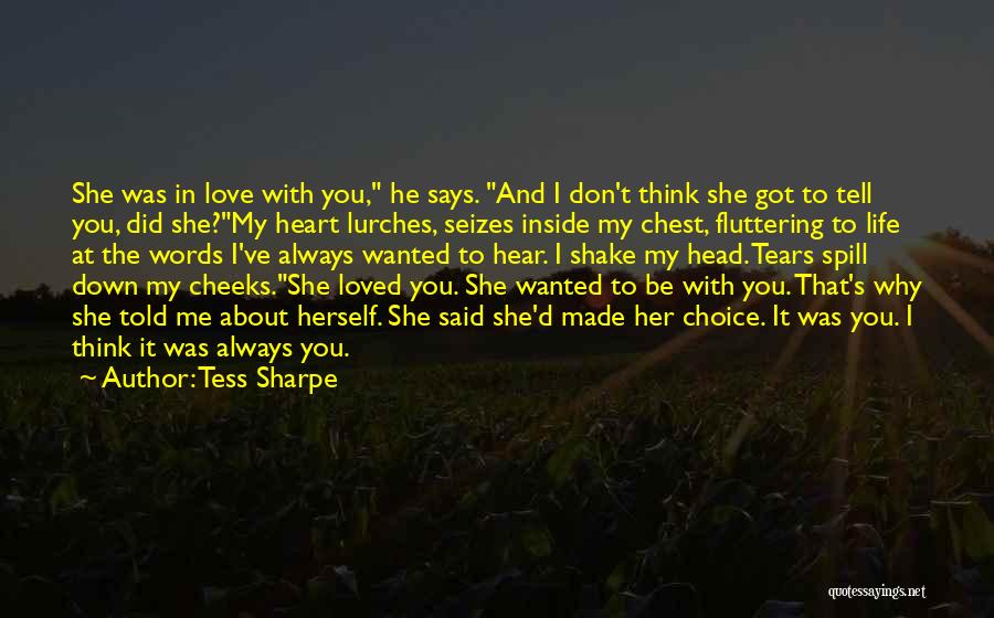 He Got My Heart Quotes By Tess Sharpe