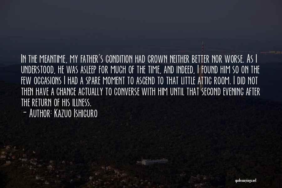 He Had His Chance Quotes By Kazuo Ishiguro