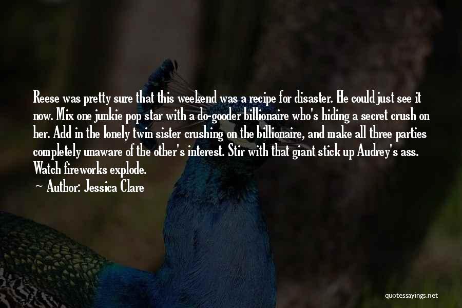 He Has A Crush On Me Quotes By Jessica Clare