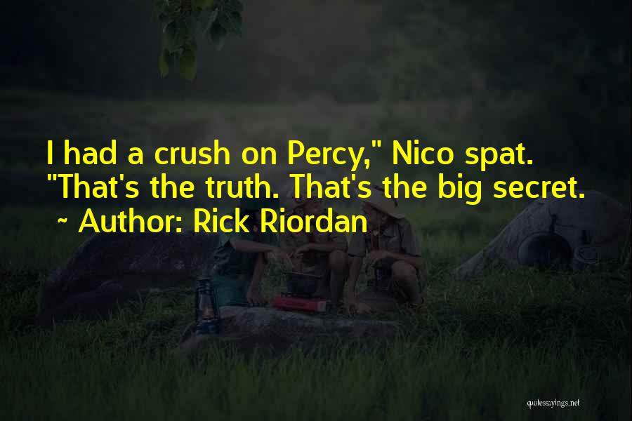 He Has A Crush On Me Quotes By Rick Riordan