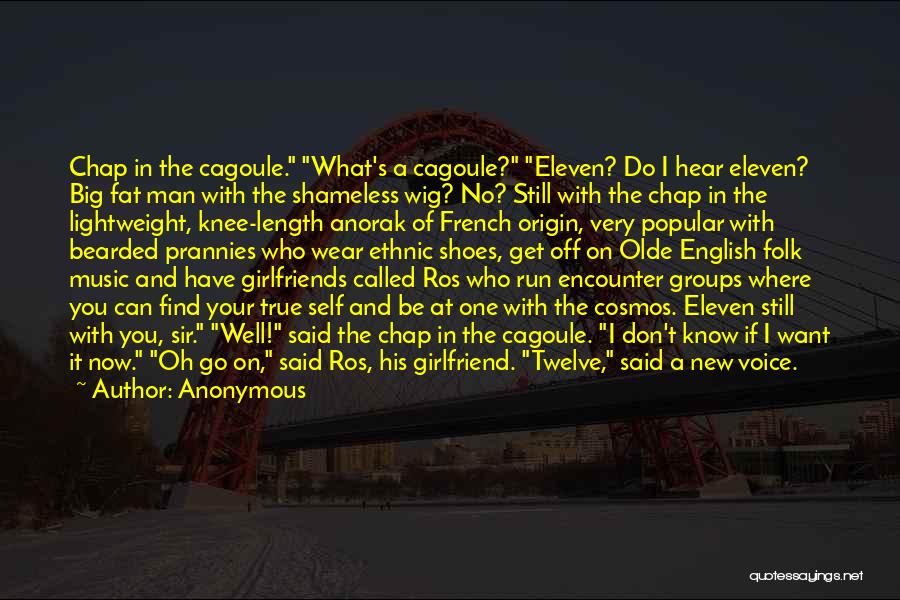 He Has A New Girlfriend Quotes By Anonymous
