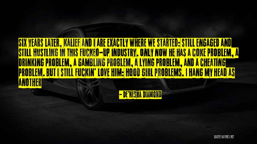 He Has Another Girl Quotes By De'nesha Diamond He Has Another Girl Quotes By De'nesha Diamond