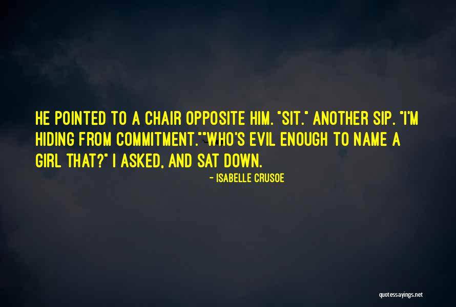 He Has Another Girl Quotes By Isabelle Crusoe He Has Another Girl Quotes By Isabelle Crusoe