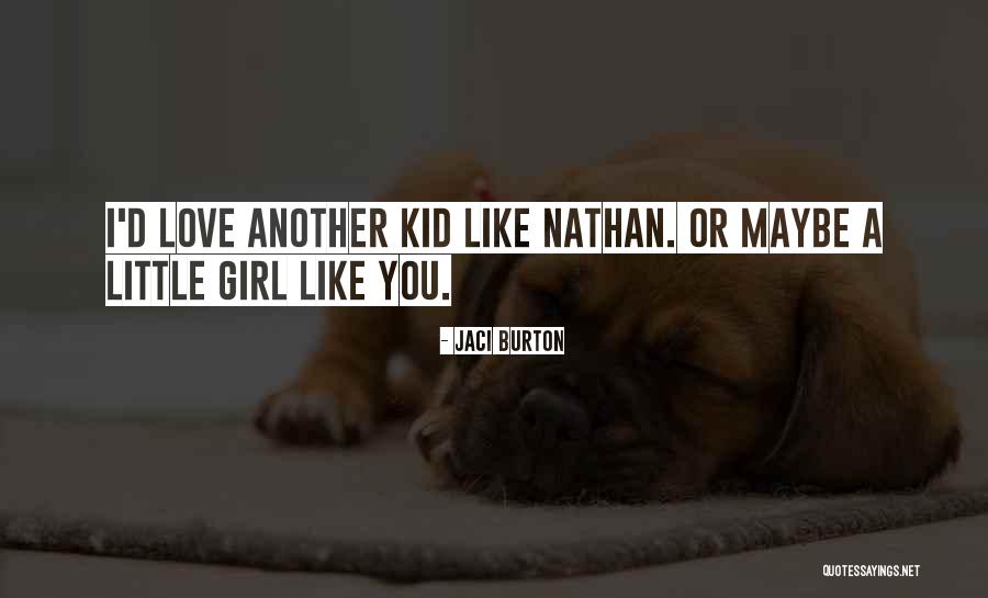 He Has Another Girl Quotes By Jaci Burton He Has Another Girl Quotes By Jaci Burton