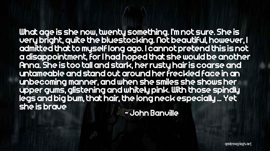 He Has Another Girl Quotes By John Banville He Has Another Girl Quotes By John Banville
