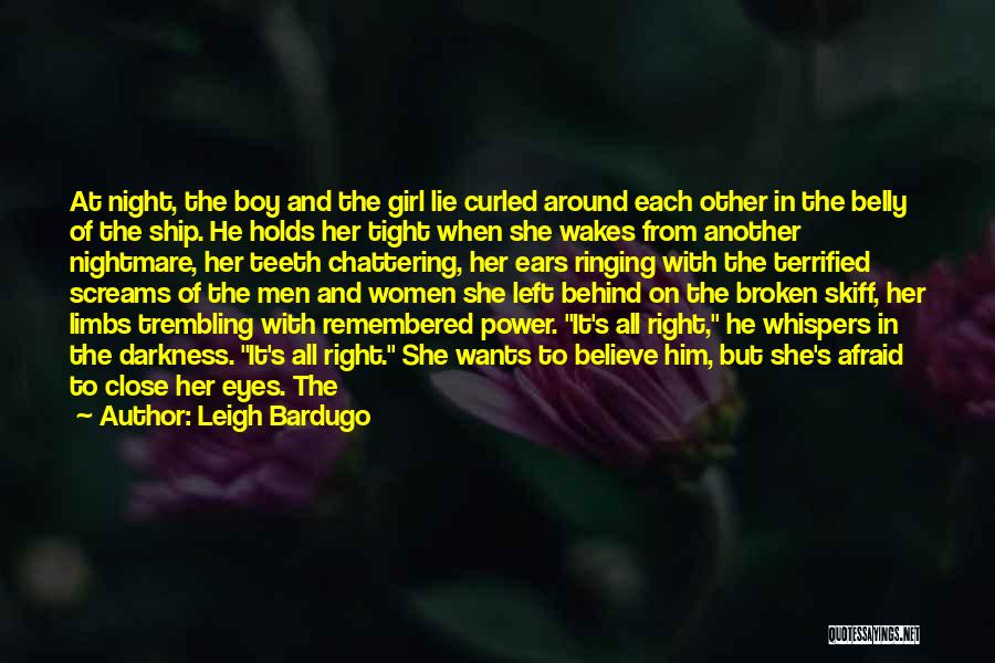 He Has Another Girl Quotes By Leigh Bardugo