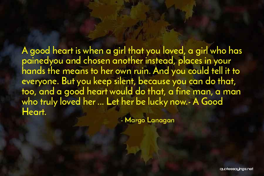 He Has Another Girl Quotes By Margo Lanagan He Has Another Girl Quotes By Margo Lanagan