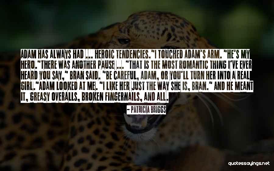 He Has Another Girl Quotes By Patricia Briggs He Has Another Girl Quotes By Patricia Briggs