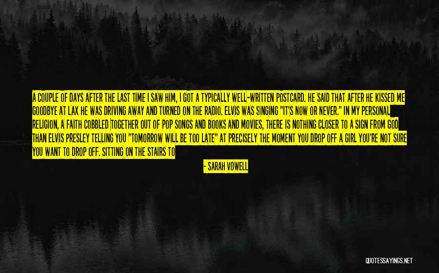 He Has Another Girl Quotes By Sarah Vowell He Has Another Girl Quotes By Sarah Vowell