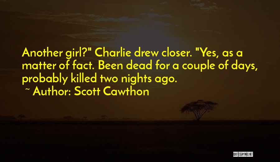 He Has Another Girl Quotes By Scott Cawthon