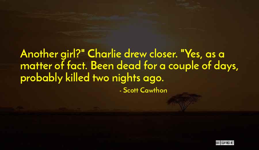 He Has Another Girl Quotes By Scott Cawthon