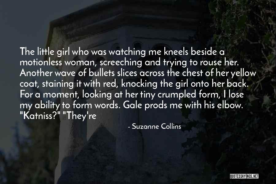 He Has Another Girl Quotes By Suzanne Collins He Has Another Girl Quotes By Suzanne Collins