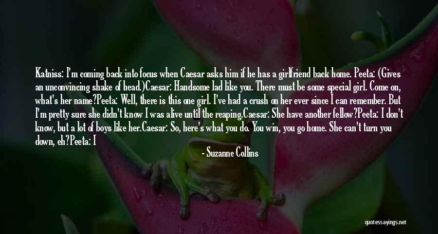 He Has Another Girl Quotes By Suzanne Collins