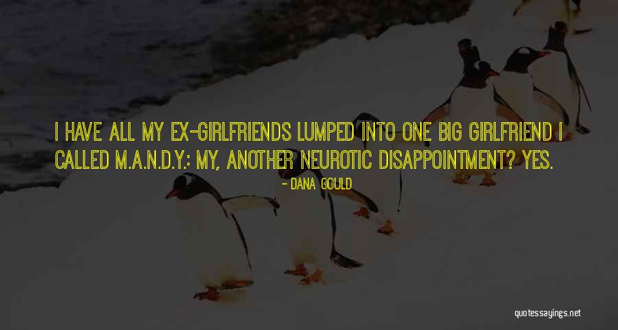 He Has Another Girlfriend Quotes By Dana Gould