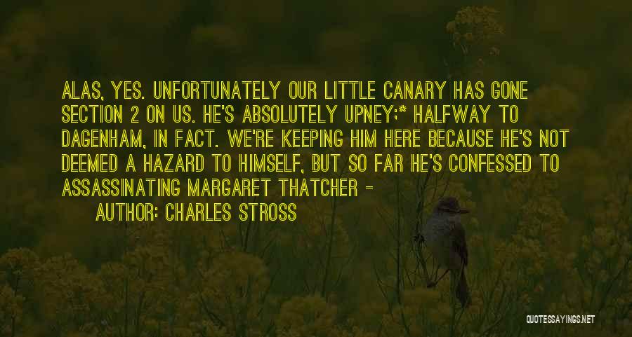 He Has Gone Quotes By Charles Stross