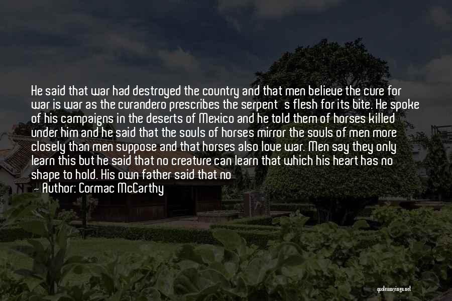 He Has Gone Quotes By Cormac McCarthy