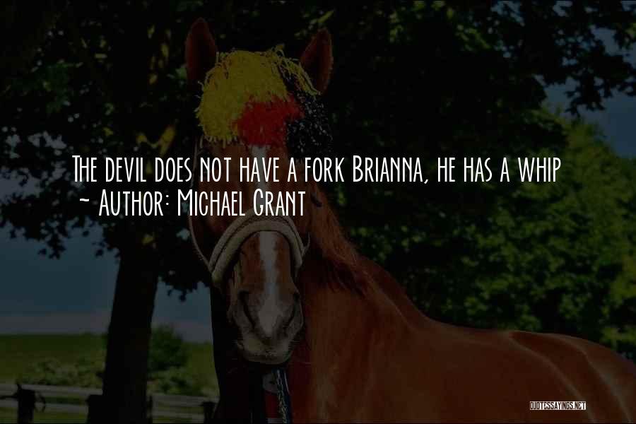 He Has Gone Quotes By Michael Grant