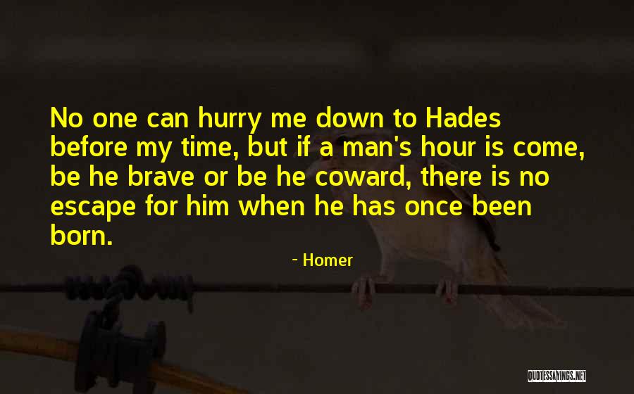 He Has No Time For Me Quotes By Homer