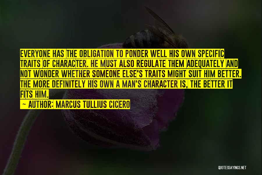 He Has Someone Else Quotes By Marcus Tullius Cicero