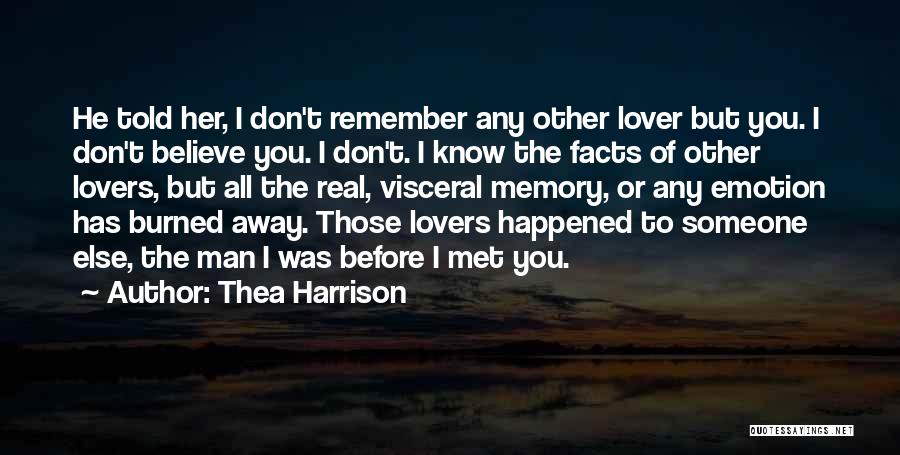 He Has Someone Else Quotes By Thea Harrison