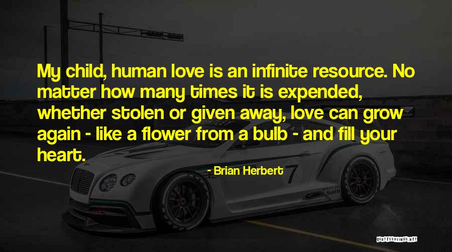 He Has Stolen My Heart Quotes By Brian Herbert He Has Stolen My Heart Quotes By Brian Herbert