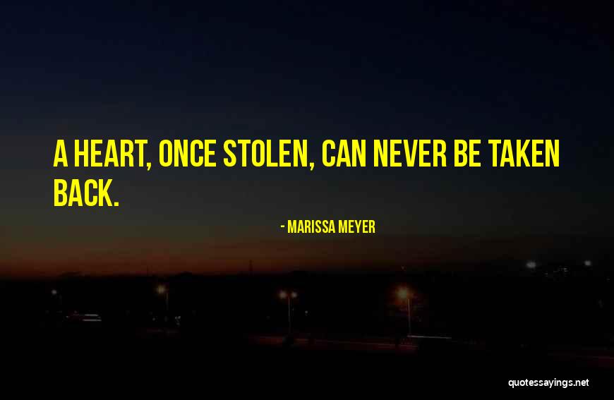 He Has Stolen My Heart Quotes By Marissa Meyer