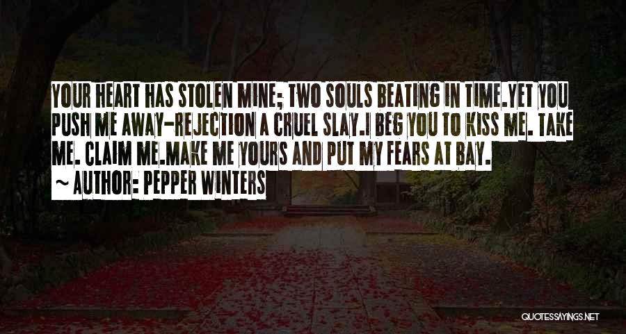 He Has Stolen My Heart Quotes By Pepper Winters
