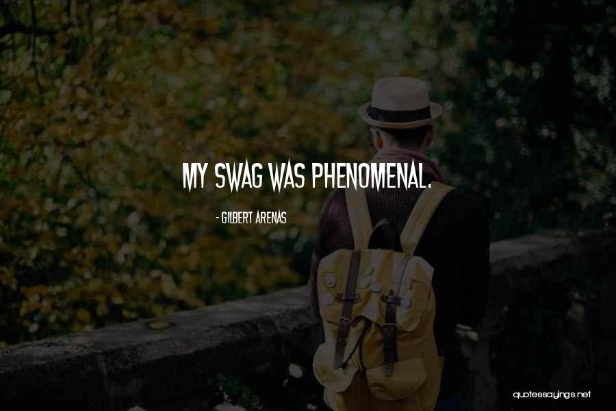 He Has Swag Quotes By Gilbert Arenas He Has Swag Quotes By Gilbert Arenas