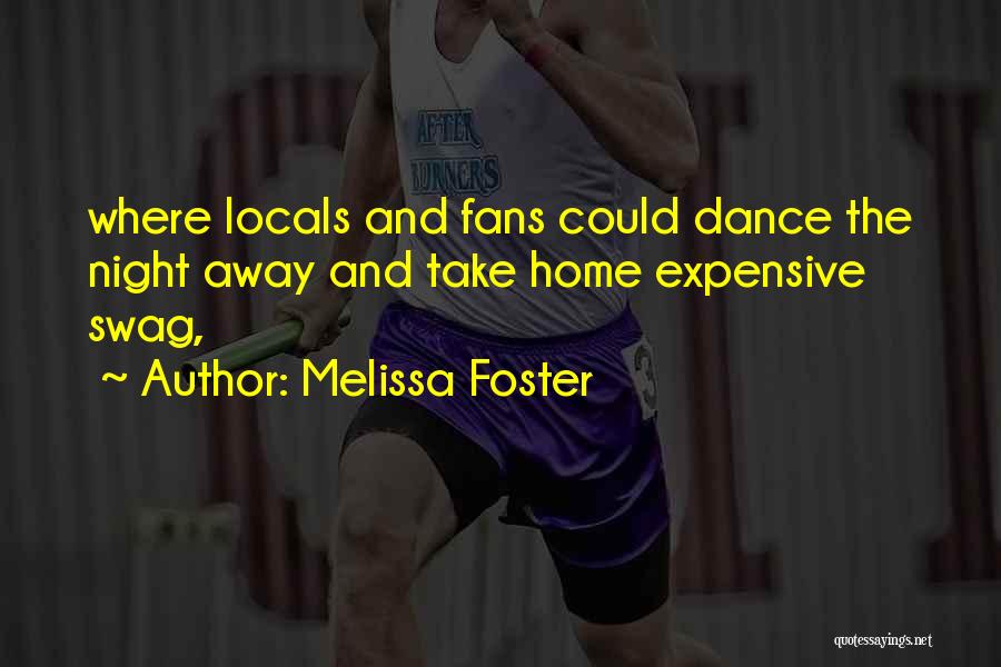 He Has Swag Quotes By Melissa Foster