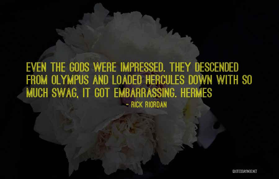 He Has Swag Quotes By Rick Riordan He Has Swag Quotes By Rick Riordan