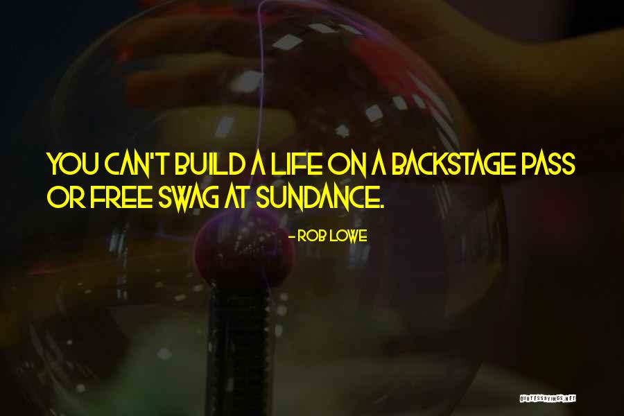 He Has Swag Quotes By Rob Lowe