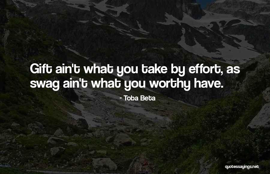 He Has Swag Quotes By Toba Beta He Has Swag Quotes By Toba Beta