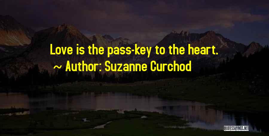 He Has The Key To My Heart Quotes By Suzanne Curchod